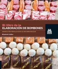 libro de la elaboracion de bombones, el (color)-elisabeth labau-9788499103952