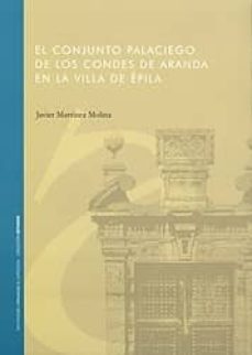 el conjunto palaciego de los condes de aranda en la villa de epil a-javier martinez molina-9788499110752