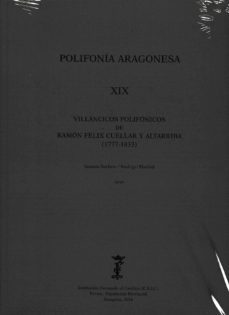 polifonia aragonesa xix. villancicos polifonicos de ramon felix cuellar y altarriba (1777-1833)-susana sarfson-rodrigo madrid-9788499113852