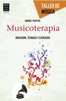 musicoterapia (ebook)-gabriel pereyra-9788499174952