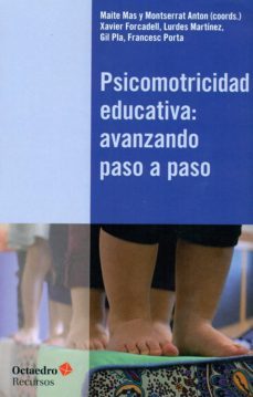 psicomotricidad educativa: avanzando paso a paso-lurdes martinez minguez-9788499219752