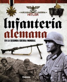 infanteria alemana en la segunda guerra mundial-juan vazquez garcia-9788499282152