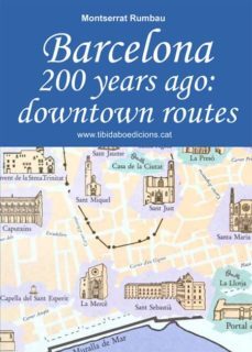 barcelona 200 years ago: downtown routes-9788499689852