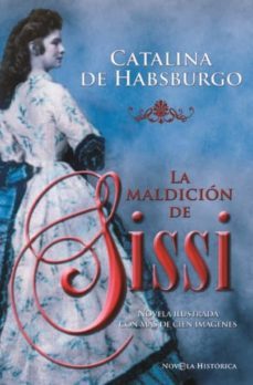 la maldición de sissí (ebook)-catalina de habsburgo-9788499704852