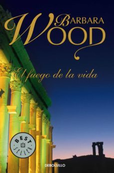 el fuego de la vida (ebook)-barbara wood-9788499892252