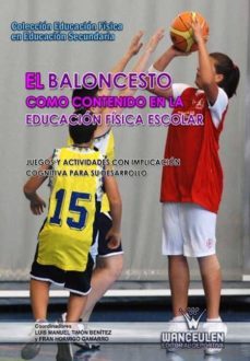 el baloncesto como contenido en la ef escolar (ebook)-9788499930152