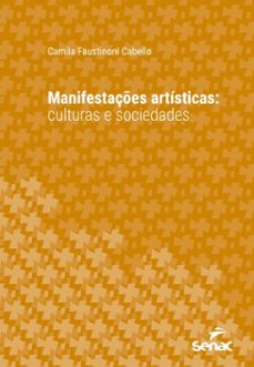 manifestaçes artisticas (ebook)-camila faustinoni cabello-9788539644452