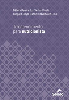 teleatendimento para nutricionista (ebook)-débora pereira dos santos pinelli-luitgard clayre gabriel carvalho de lima-9788539656752