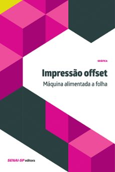 impresso offset - maquina alimentada a folha (ebook)-9788553401352
