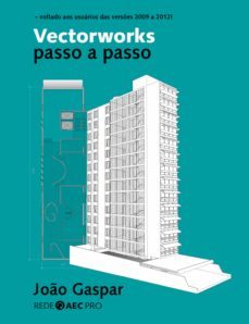 vectorworks passo a passo (ebook)-joao gaspar-9788561453152