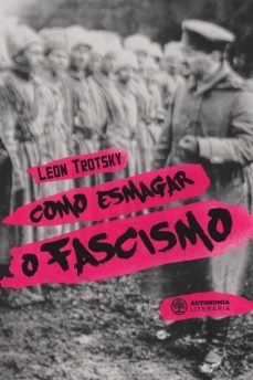 como esmagar o fascismo (ebook)-leon trotsky-9788569536352