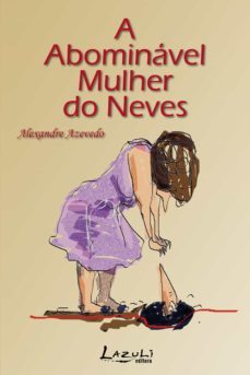 a abominavel mulher do neves (ebook)-alexandre azevedo-9788578651152