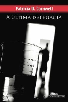 a última delegacia (ebook)-patricia cornwell-9788580864052