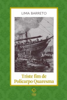 o triste fim de policarpo quaresma (ebook)-lima barreto-9788595463752