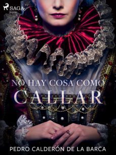 no hay cosa como callar (ebook)-pedro calderon de la barca-9788726497052