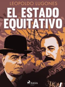 el estado equitativo (ebook)-leopoldo lugones-9788726641752