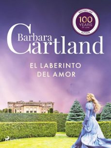 el laberinto del amor (la coleccion eterna de barbara cartland 1) (ebook)-barbara cartland-9788727301952