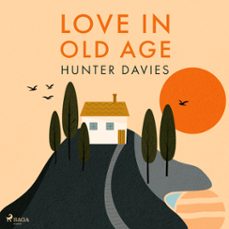 love in old age (audiolibro)-hunter davies-9788728286852