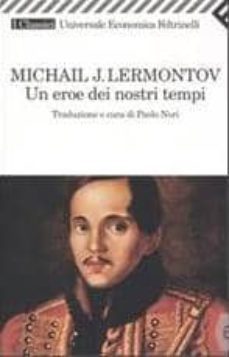 un eroe dei nostri tempi.-mijail lermontov-9788807821752