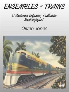 ensembles de trains (ebook)-owen jones-9788835447252