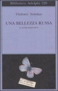 una bellezza russa e altri racconti.-9788845922152
