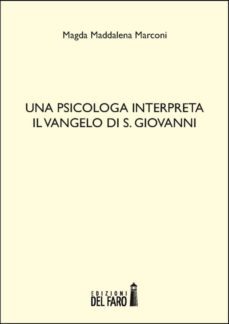 una psicologa interpreta il vangelo di s. giovanni (ebook)-9788865370452