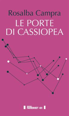 le porte di cassiopea (ebook)-rosalba campra-9788886095952