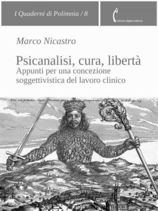 psicanalisi, cura, liberta (ebook)-9788899193652