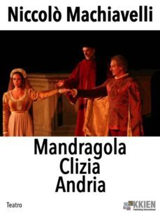 mandragola clizia andria (ebook)-nicolas maquiavelo-9788899214852