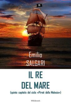 il re del mare (ebook)-emilio salgari-9788899941352