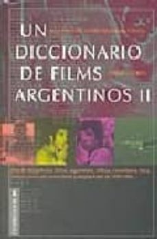 un diccionario de films argentino ii (1996-2002)-raul manrupe-maria alejandra portela-9789500515252