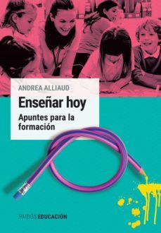 enseñar hoy (ebook)-andrea alliaud-9789501203752