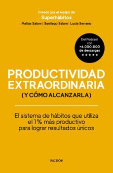 productividad extraordinaria (ebook)-matías salom-santiago salom-lucía serrano-9789501209952