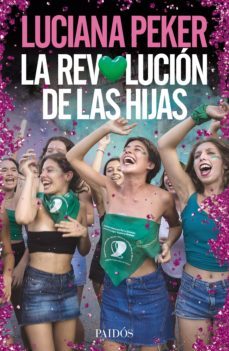 la revolucion de las hijas (ebook)-luciana peker-9789501298352