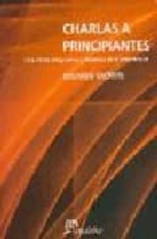 charlas a principiantes:  una vision integradora y dinamica de la arquitectura (2ª ed.)-eduardo sacriste-9789502313252