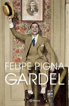 gardel (ebook)-felipe pigna gardel-9789504970552