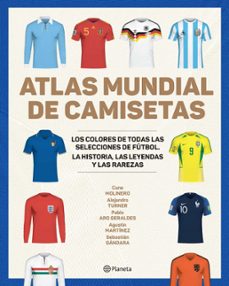 atlas mundial de camisetas (ebook)-pablo aro geraldez-cune molinero-sebastián gándara-9789504977452
