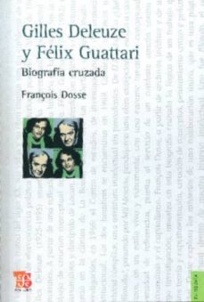 gilles deleuze y felix guattari: biografia cruzada-9789505578252