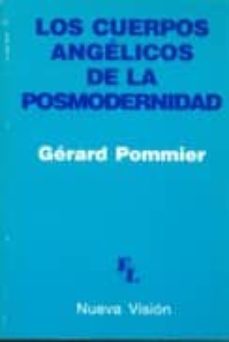 los cuerpos angelicos de la posmodernidad-9789506024352
