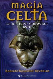 magia celta la antigua sabiduria druida-roberto rosaspini-9789507540752