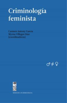 criminología feminista (ebook)-carmen antony garcia-myrna roxana villegas diaz-9789560014252