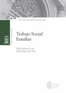 trabajo social familiar (ebook)-nidia aylwin-maria olga solar-9789561426252