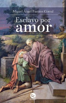 esclavo por amor (ebook)-miguel fuentes-9789564062952