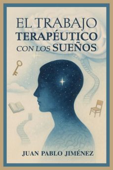 el trabajo terapeutico con los sueños (ebook)-juan pablo jiménez-9789566210252