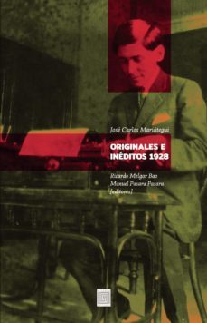 originales e inéditos, 1928, josé carlos mariátegui-9789568416652