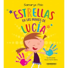 estrellas en las manos de lucia (ebook)-samarys polo-9789583056352