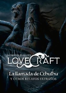 la llamada de cthulhu y otros relatos extraños-phillips howard lovecraft-9789583063152