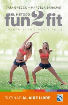 el metodo fun 2  fit rutinas al aire libre (ebook)-tata gnecco-marcela barajas-9789584240552