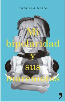mi bipolaridad y sus maremotos (ebook)-catalina gallo-9789584254252