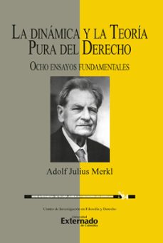 la dinamica y la teoria pura del derecho (ebook)-9789585060852